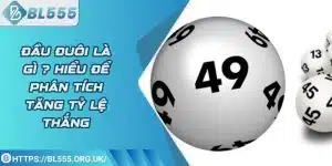 Đầu đuôi là gì ? Hiểu để phân tích tăng tỷ lệ thắng