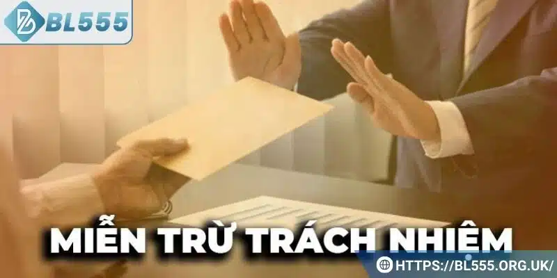 Miễn trừ trách nhiệm có phạm vi như thế nào?